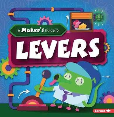 A Maker's Guide to Levers