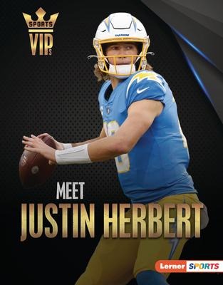 Meet Justin Herbert: Los Angeles Chargers Superstar
