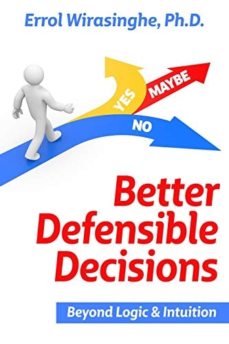 Better Defensible Decisions