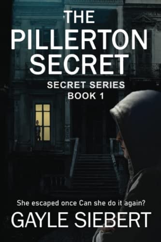 The Pillerton Secret She Got Away Once. Can She Do it Again?