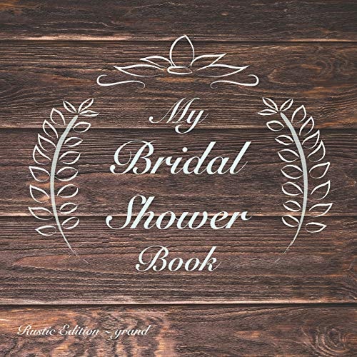 My Bridal Shower Book Rustic Edition: Grand