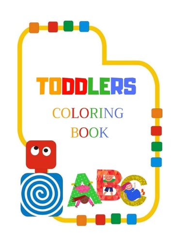 Toddlers Coloring Book Ages 3-6 Childhood Learning, Preschool Activity Book 100 Pages Size 8. 5x11 Inch