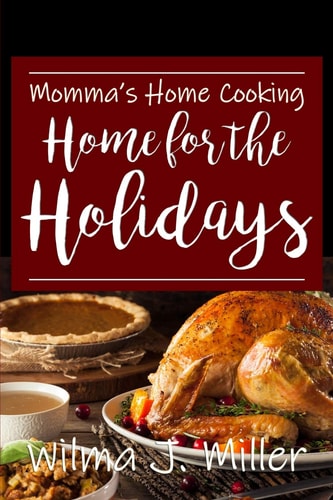 Momma's Home Cooking Home for the Holidays