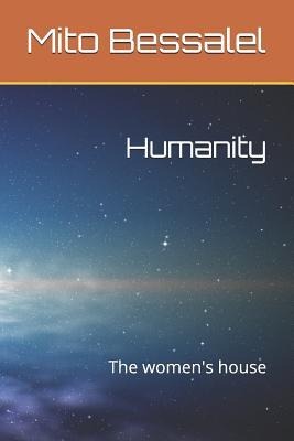 Humanity: The Womens House
