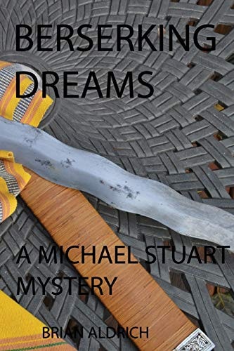 Berserking Dreams A Michael Stuart Mystery