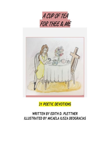 A CUP of TEA for THEE and ME 31 Poetic Devotions