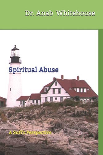 Spiritual Abuse A Sufi's Perspective