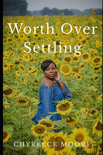 Worth Over Settling How to Realize Your Worth as a Young Woman