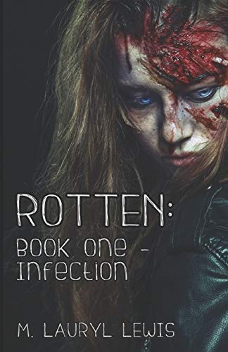 Rotten Book One - Infection