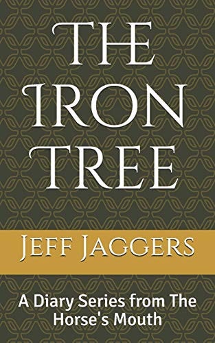 The Iron Tree The Horse's Mouth