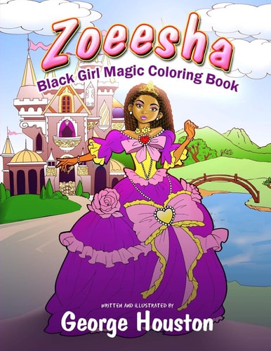 Zoeesha Black Girl Magic Coloring Book: a Natural Hair Coloring Book for Big Hair Lovers of All Ages