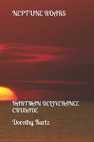 Neptune Roars 2 Hartman Deliverance Crusade