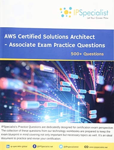 AWS Certified Solutions Architect - Associate Exam Practice Questions 500+ Questions