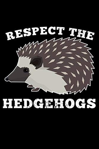 Respect the Hedgehogs