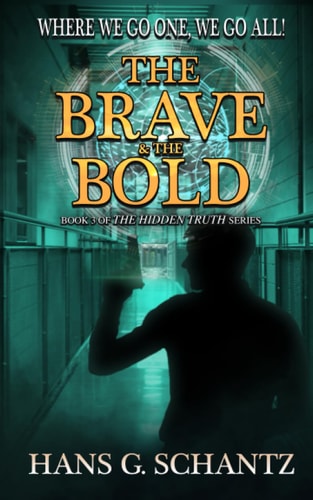 The Brave and the Bold Book 3 of The Hidden Truth
