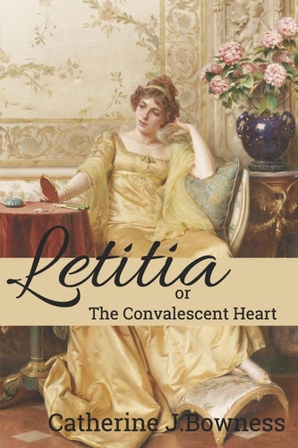 Letitia Or The Convalescent Heart