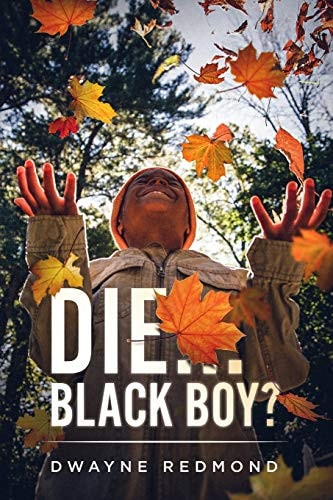 Die... Black Boy?
