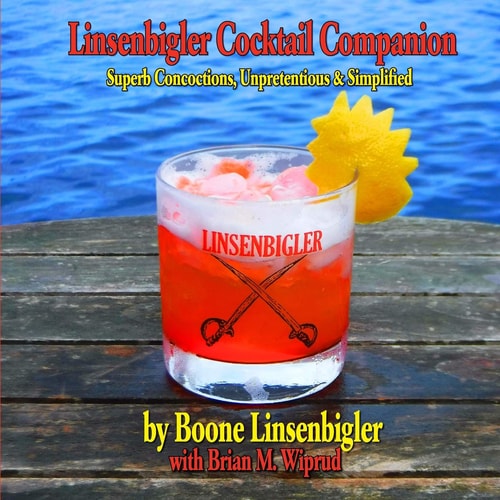 Linsenbigler Cocktail Companion Superb Concoctions, Unpretentious and Simplified