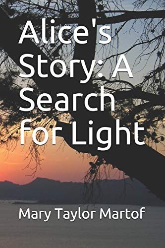 Alice's Story A Search for Light