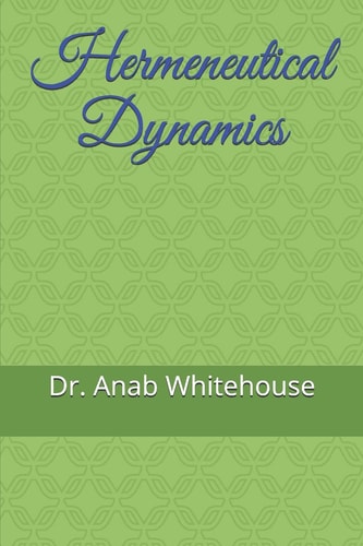 Hermeneutical Dynamics