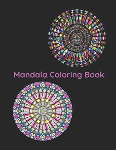 Mandala Coloring Book 60 Pages of Mandala Coloring Patterns Presented in an 8. 5 X 11 Inch Softcover Book