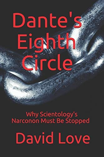 Dante's Eighth Circle Why Scientology's Narconon Must Be Stopped