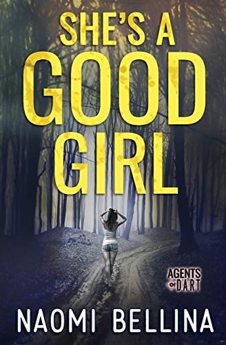 She's a Good Girl Agents of Dart Series Book One (Romantic Suspense)