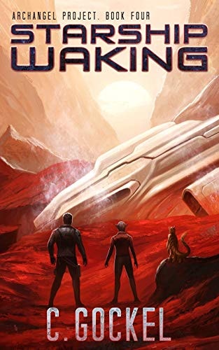 Starship Waking Archangel Project. Book 4