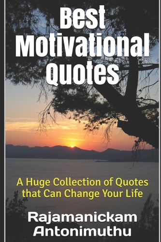 Best Motivational Quotes A Huge Collection of Quotes That Can Change Your Life