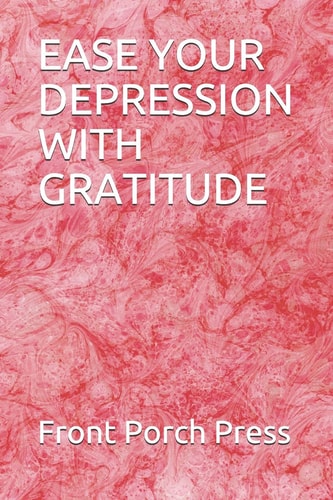 Ease Your Depression with Gratitude