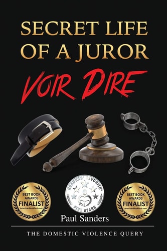 Secret Life of a Juror Voir Dire - The Domestic Violence Query