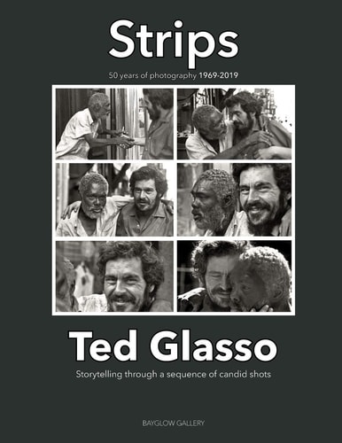 Strips 1969 - 2019 50 Years of Photography - Storytelling Through a Sequence of Candid Shots: Strips