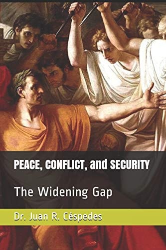 Peace, Conflict, and Security The Widening Gap