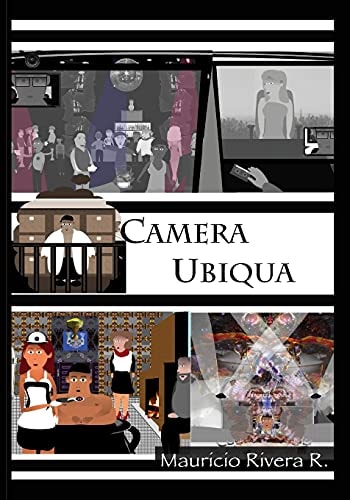 Camera Ubiqua Book Two in the Saga of the Great Algorithm