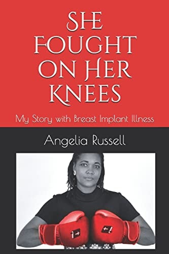 She Fought on Her Knees My Story with Breast Implant Illness