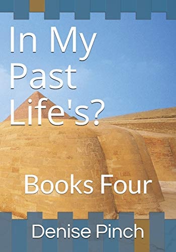 In My Past Life's? Books Four