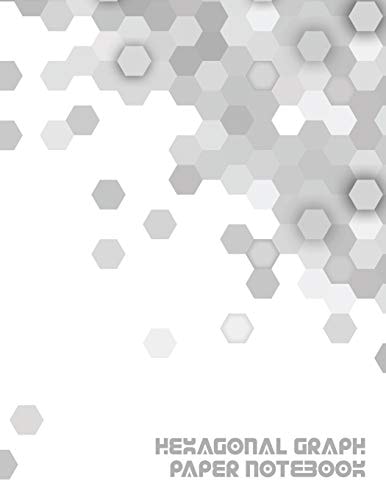Hexagonal Graph Paper Notebook Workbook Suitable for Design Game Mapping Knitting and Quilting