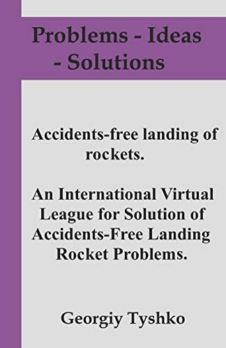 Accident-Free Landing of Rockets. an International Virtual League for Solution of Accidents-Free Landing Rocket Problems.