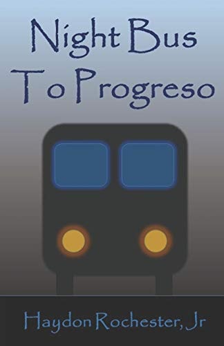 Night Bus to Progreso