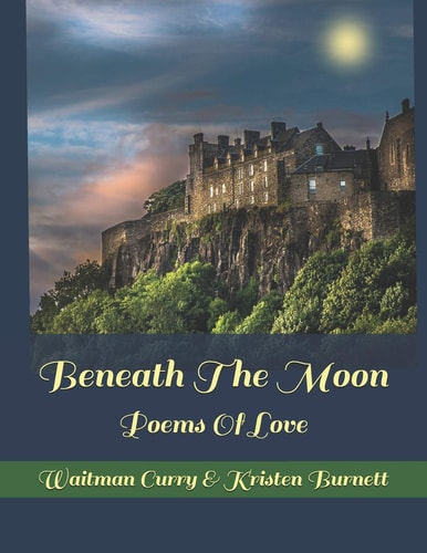 Beneath The Moon Poems Of Love