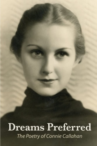 Dreams Preferred The Poetry of Connie Callahan