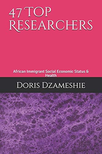 47 Top Researchers African Immigrant Social Economic Status & Health