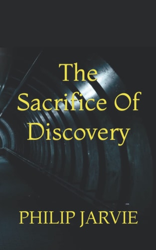 The Sacrifice of Discovery