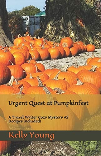 Urgent Quest at Pumpkinfest A Travel Writer Cozy Mystery #2