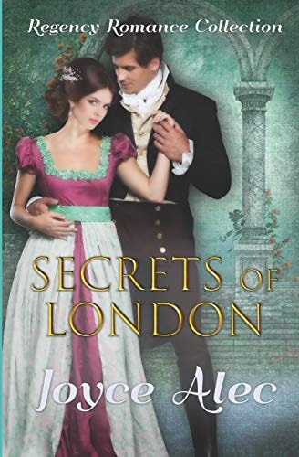 Secrets of London Regency Romance Collection