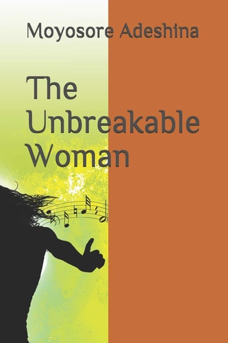 The Unbreakable Woman