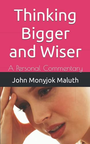 Thinking Bigger and Wiser A Personal Commentary