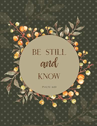 Be Still and Know Psalm 46 10