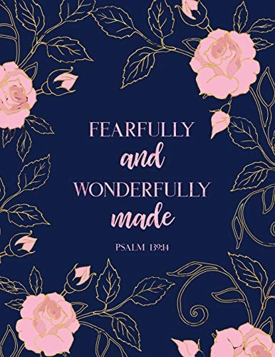 Fearfully and Wonderfully Made Psalm 139 14