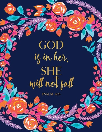 God Is in Her, She Will Not Fall Psalm 46 5